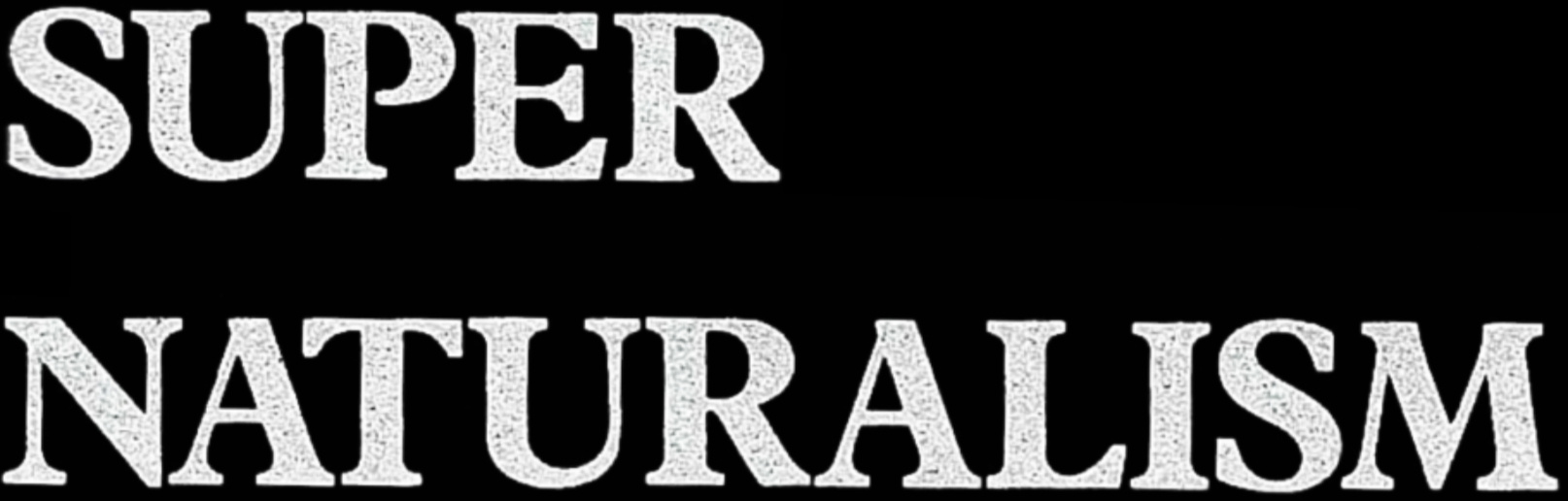 Super Naturalism